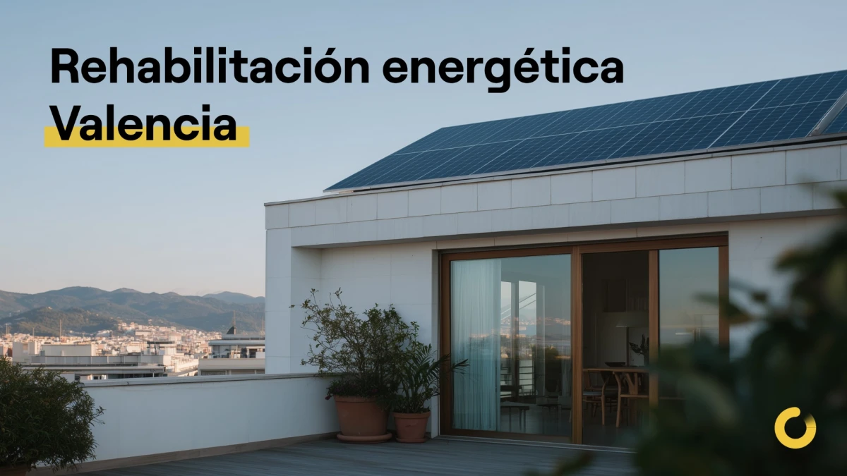 Ayudas a la Rehabilitación Energética en Comunidad Valenciana