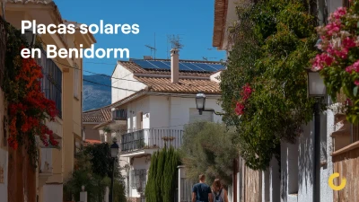 Instaladores de placas solares en Benidorm