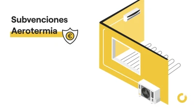 Subvenciones y ayudas para aerotermia 2025